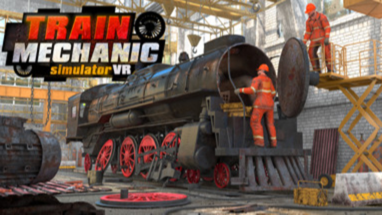 Train Mechanic Simulator VR